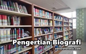 Pengertian Biografi Beserta Definisi Ciri Ciri Dan Struktur Teks