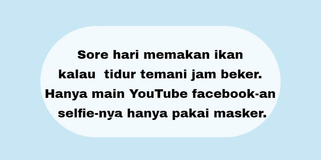  Setiap hari ribuan orang meninggal dunia  di berbagai belahan dunia 10 Pantun Bosan Di Rumah Ini Obatnya