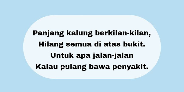  Setiap hari ribuan orang meninggal dunia  di berbagai belahan dunia 10 Pantun Bosan Di Rumah Ini Obatnya