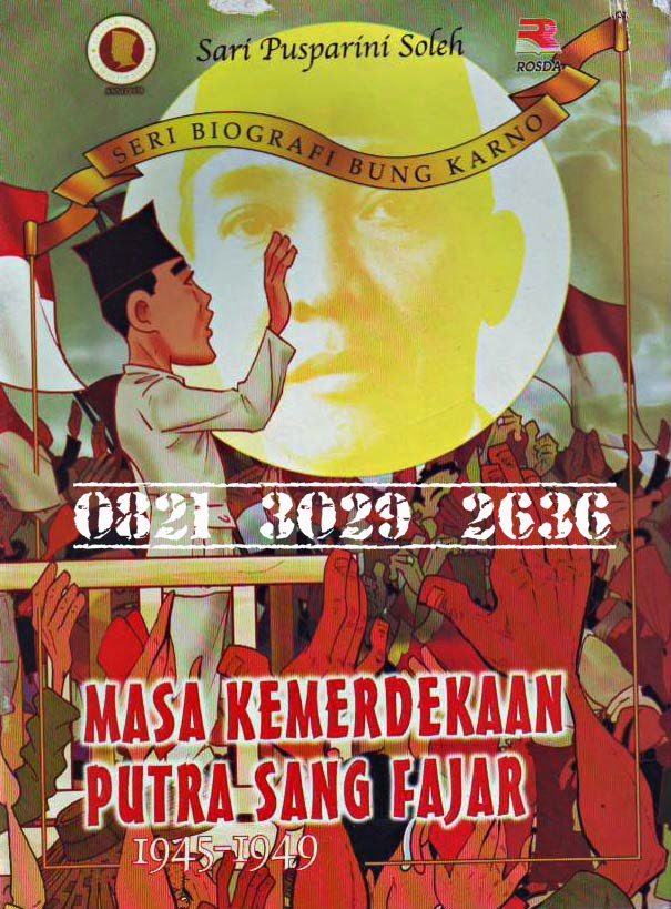 Cergam Seri Biografi Presiden Sukarno Putra Sang Fajar  Cergam Seri Biografi Presiden Sukarno Putra Sang Fajar 