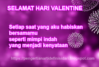  Ini adalah hari ketika orang menunjukkan kasih sayang mereka kepada orang lain atau orang APA ITU HARI VALENTINE DAN BAGAIMANA AWALNYA?