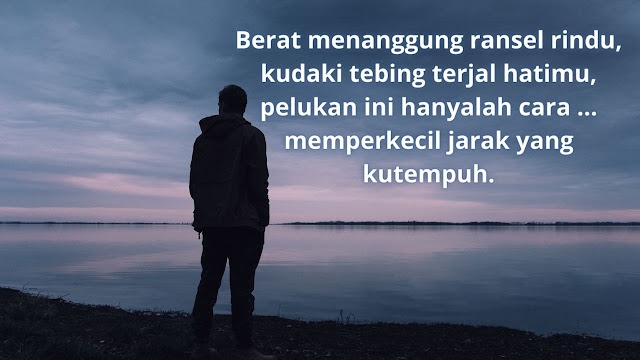  adalah kumpulan puisi cinta tentang perasaan rindu kepada pasangan yang terpisah oleh jar Puisi Rindu Kekasih Yang Jauh Terbaru 2022