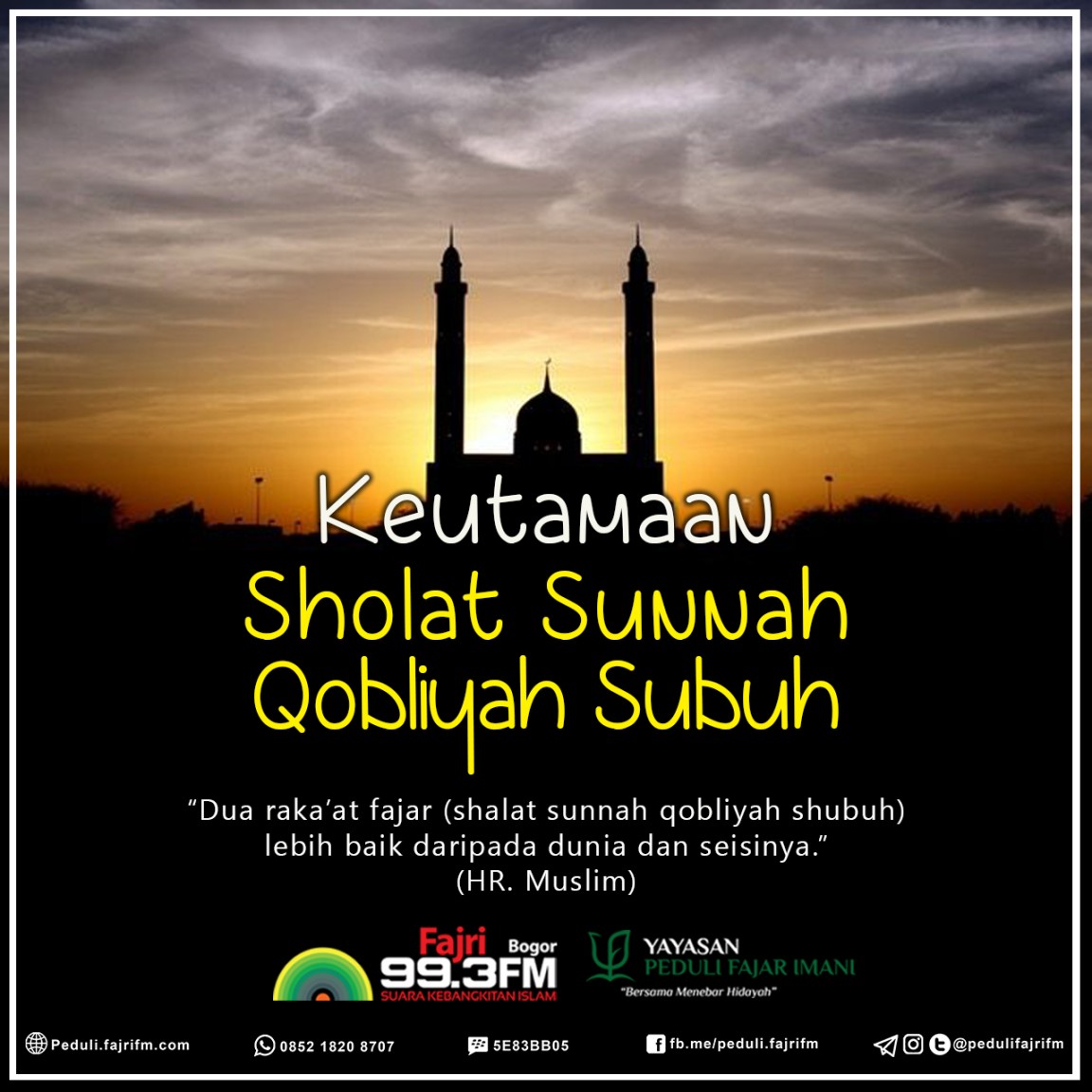 Keutamaan Sholat Sunnah Qobliyah Subuh - Peduli Fajri FM
