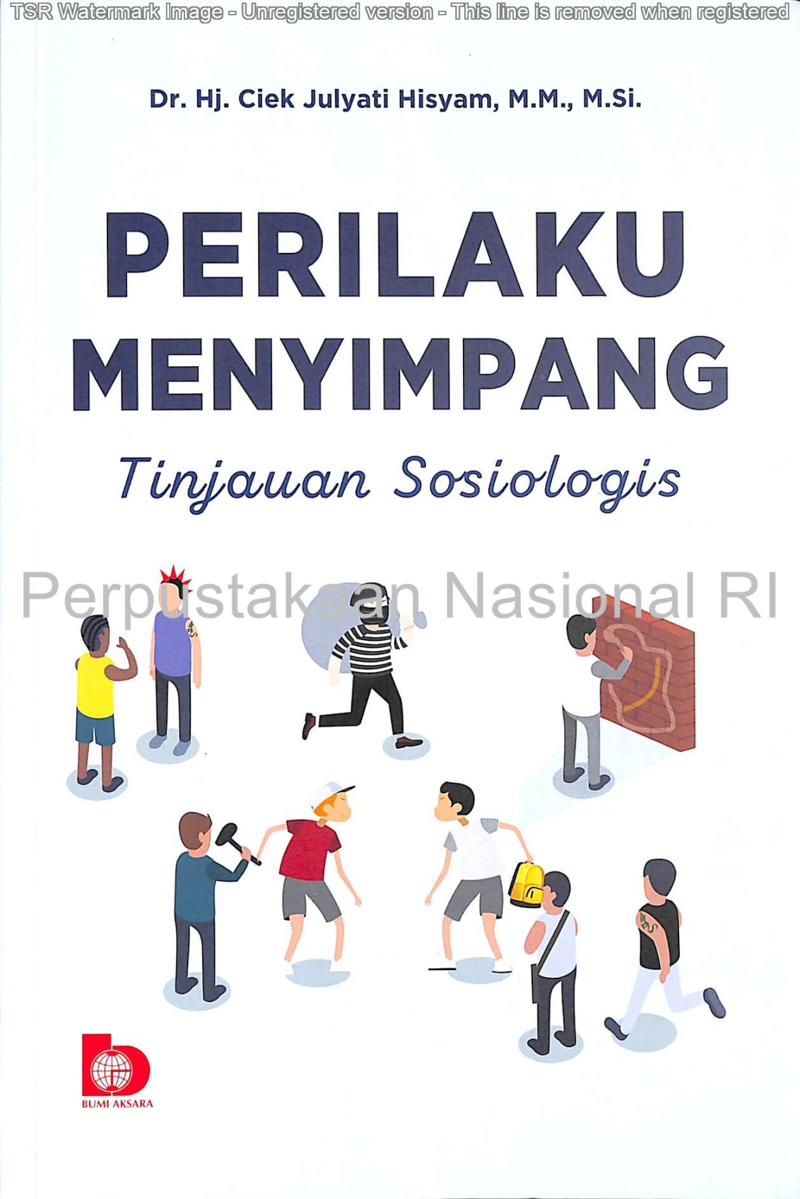 Perilaku menyimpang : tinjauan sosiologis / Dr. Hj