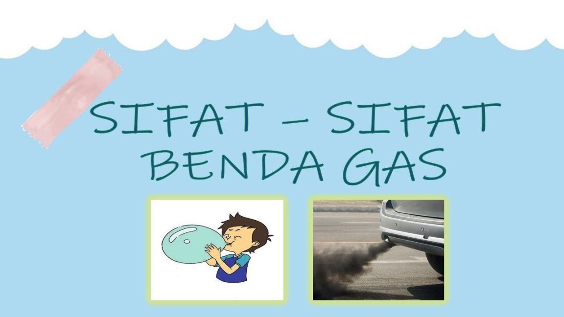 SIFAT - SIFAT BENDA GAS