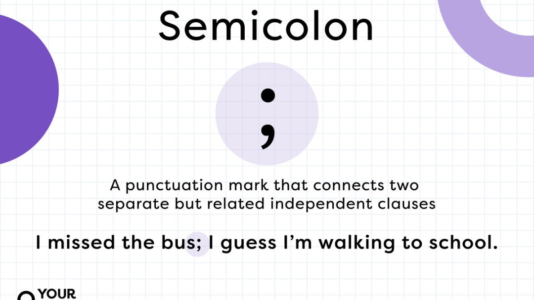 When and How To Use a Semicolon ( ; )  YourDictionary