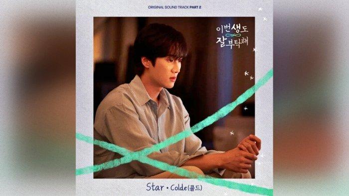 Lirik Lagu dan Terjemahan Star Colde OST See You in My 19th Life Part 2, Just Like A Star