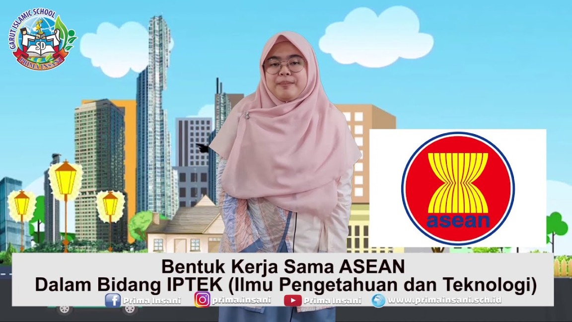 Materi Kelas  SD Bentuk Kerja Sama ASEAN Dalam Bidang IPTEK