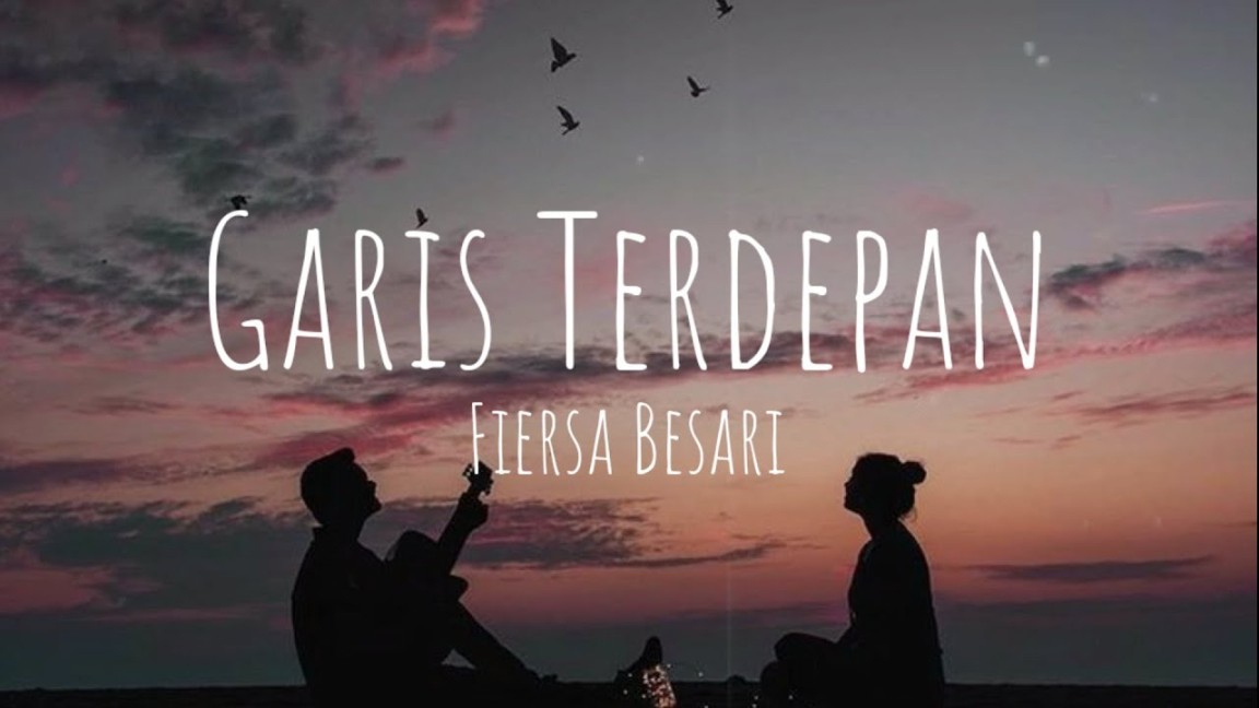 Fiersa Besari - Garis Terdepan (Lirik)