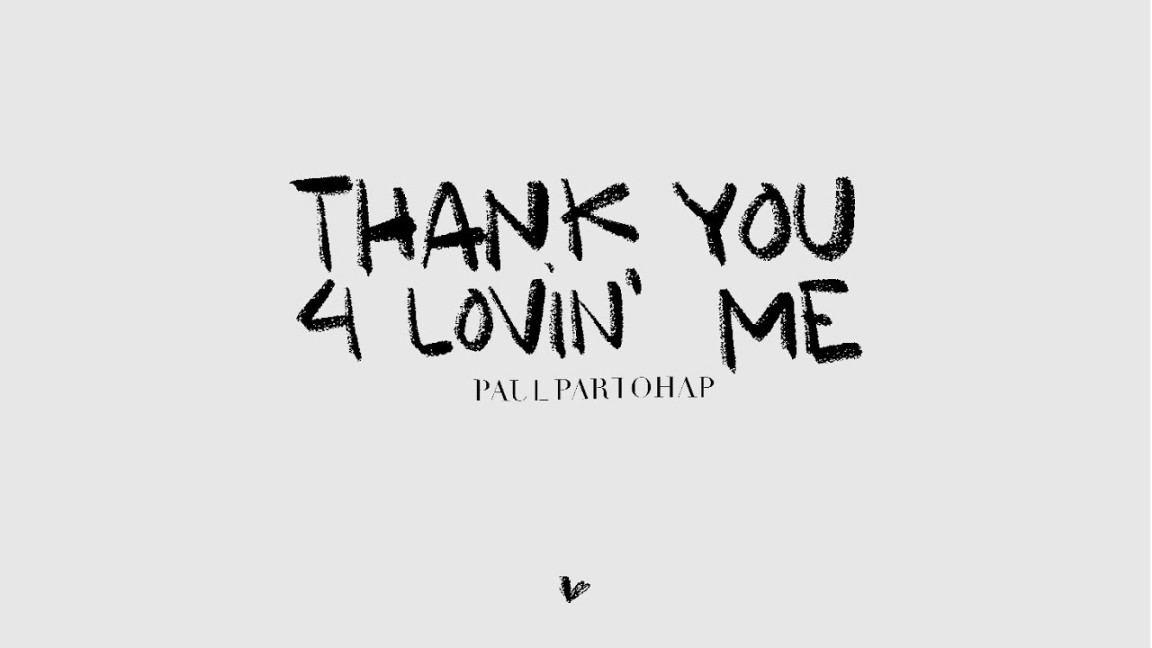 Paul Partohap - THANK YOU  LOVIN