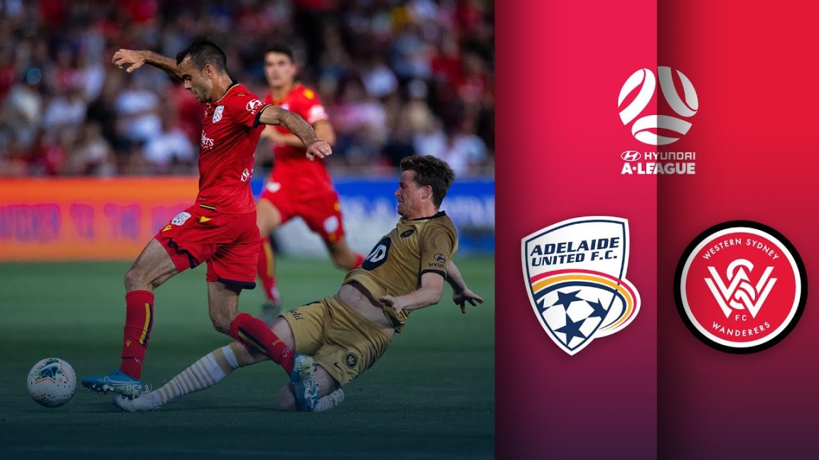 Adelaide United vs Western Sydney Wanderers FC  A-League Round