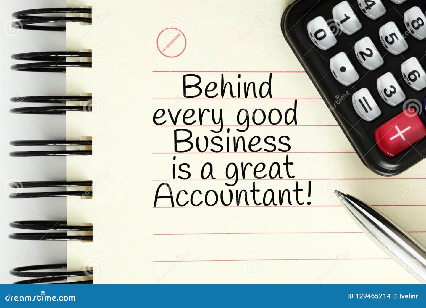 Behind Every Good Business is a Great Accountant Stock Photo