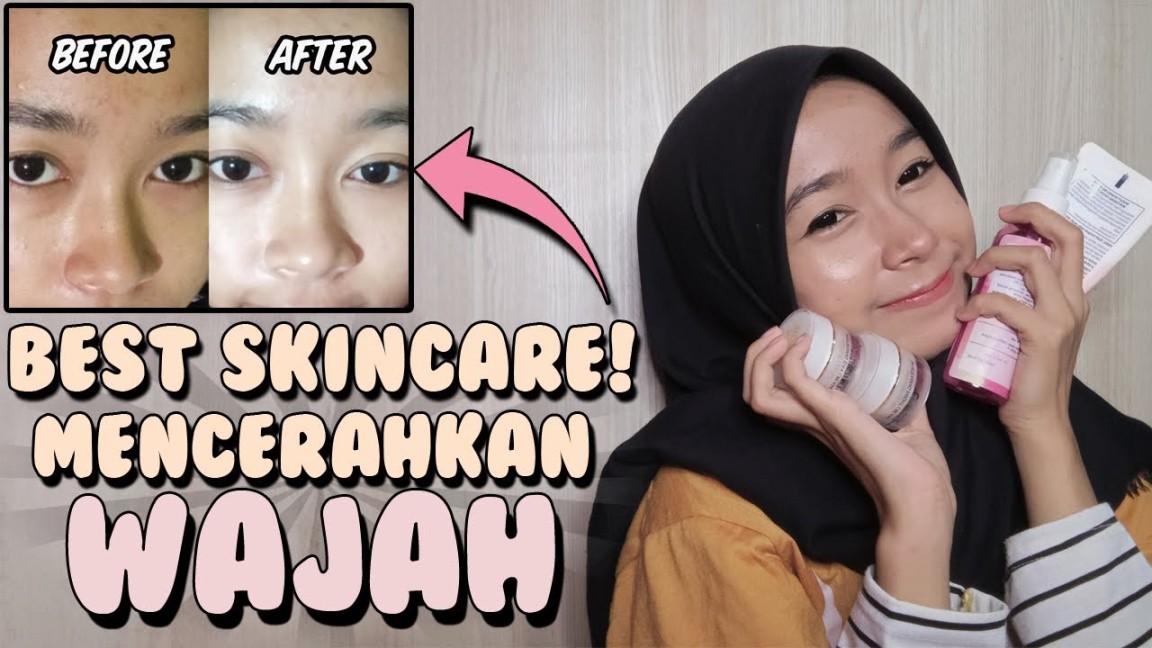 BEST SKINCARE UNTUK MENCERAHKAN DAN MEMUTIHKAN WAJAH! RECOMMENDED!! - WILLY  PUSPITA