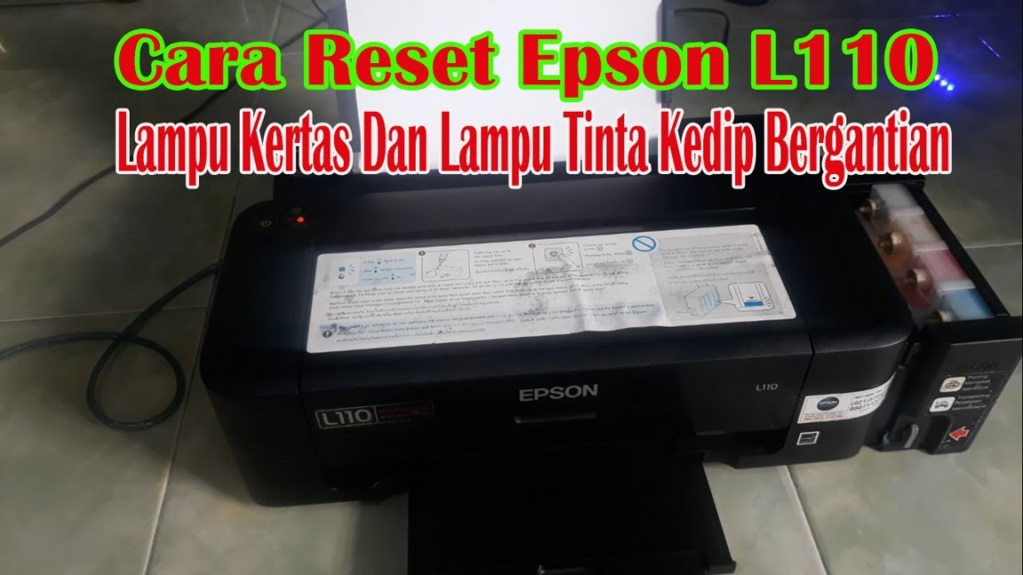 Cara Mengatasi Printer Epson L Lampu Tinta Dan Kertas Berkedip Bergantian