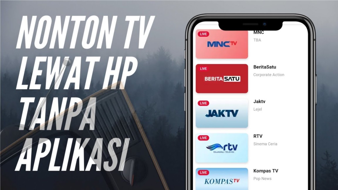 Cara Nonton TV Lewat Hp Tanpa Aplikasi