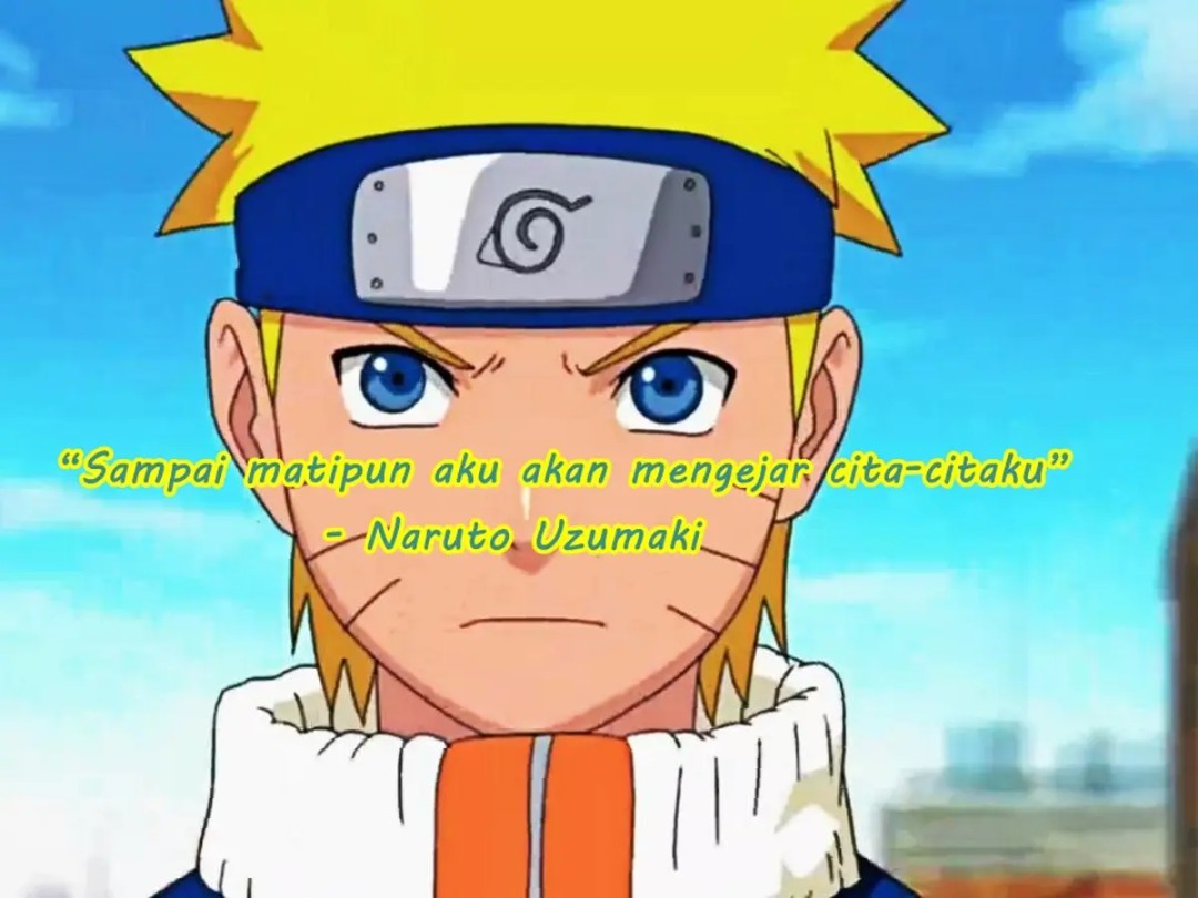 Gambar Kata-kata Bijak Naruto tentang Kehidupan dan Persahabatan