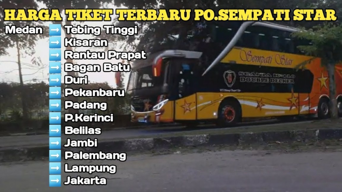 HARGA TIKET TERBARU PO SEMPATI STAR TRAYEK MEDAN TUJUAN PEKANBARU