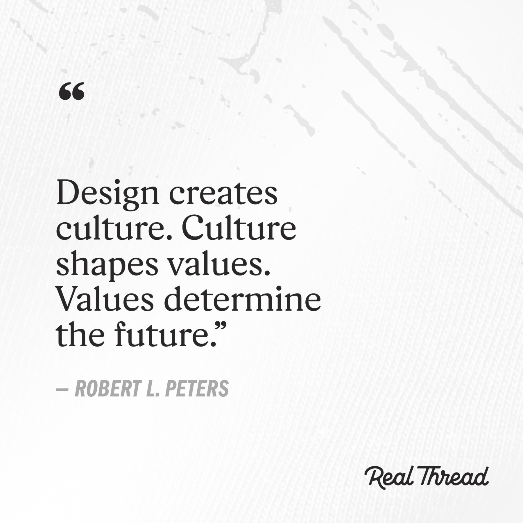 Inspirational Quotes on Design and Creativity  Real Thread