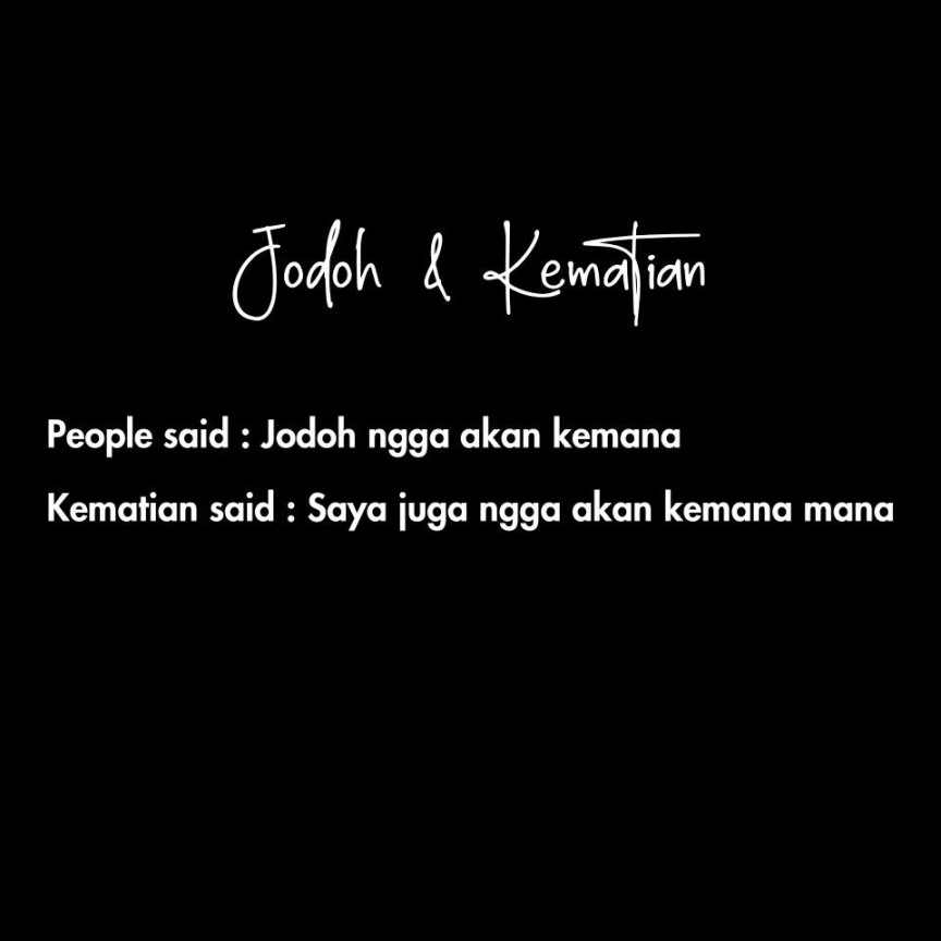 Jodoh dan Kematian  Kata-kata motivasi, Kata-kata indah, Motivasi