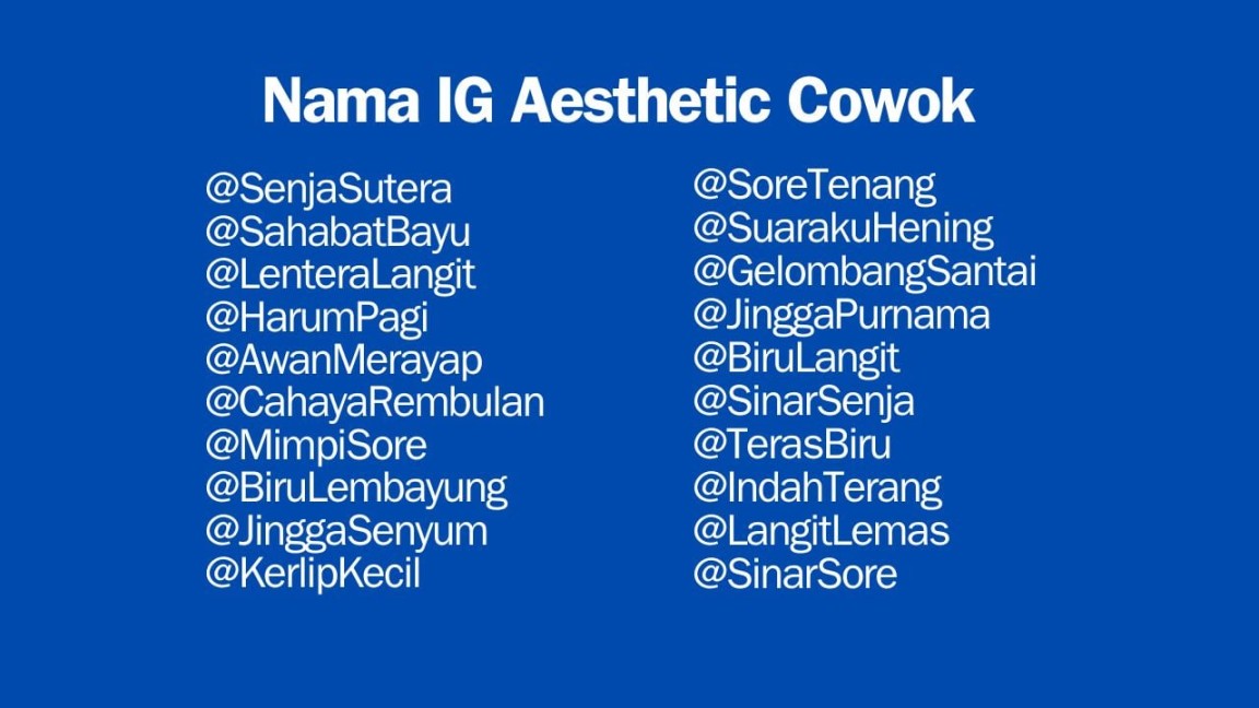 Nama IG Aesthetic Cowok yang Unik dan Keren Beserta Artinya