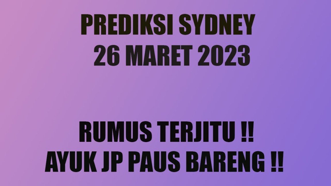 PREDIKSI SYDNEY  MARET   PREDIKSI SYDNEY HARI INI - YouTube