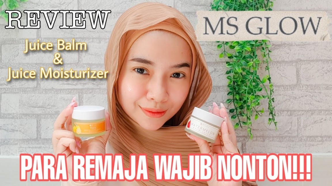 TIPS CARA PEMAKAIAN / REVIEW MS GLOW JUICE BALM & JUICE MOISTIRIZER  FEBIE  ANANDA